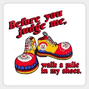 A Mile in My Clown Shoes Sticker